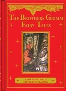 Brothers Grimm Fairy Tales by Jacob Grimm, Wilhelm Grimm