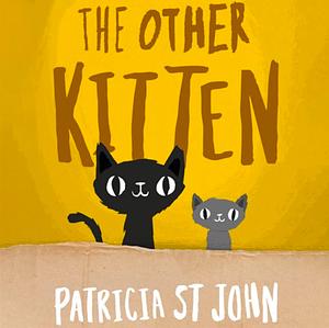 The Other Kitten by Patricia St. John