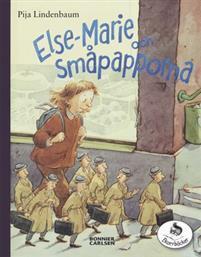 Else-Marie och småpapporna by Pija Lindenbaum