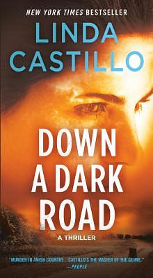 Down a Dark Road by Linda Castillo