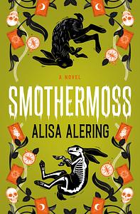 Smothermoss by Alisa Alering