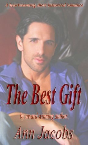 The Best Gift by Ann Jacobs