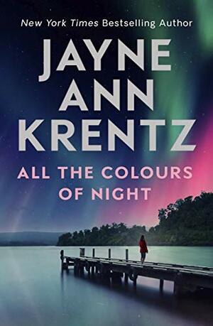 All the Colours of Night by Jayne Ann Krentz