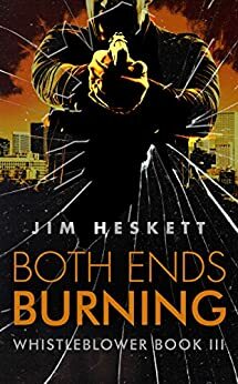Both Ends Burning by Jim Heskett