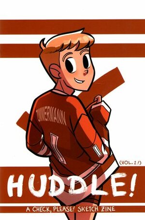 Huddle!, Vol. 1: A "Check, Please!" Sketch Zine by Ngozi Ukazu