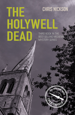 The Holywell Dead by Chris Nickson