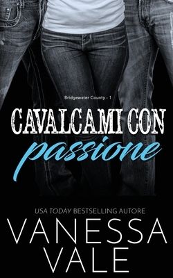Cavalcami con passione by Vanessa Vale