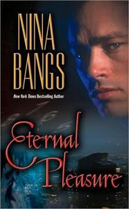 Eternal Pleasure by Nina Bangs