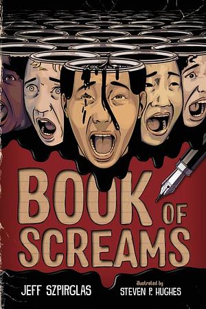 Book of Screams by Jeff Szpirglas