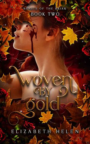 Woven by Gold by Elizabeth Helen