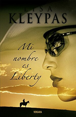 Mi nombre es Liberty by Lisa Kleypas