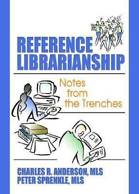 Reference Librarianship by Peter Sprenkle, Charles Robert Anderson, Charles Robert Anderson