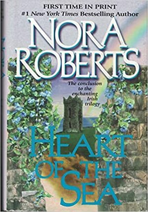 Heart of the Sea by Nora Roberts