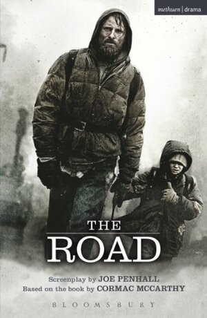 The Road (Screen and Cinema) by Cormac McCarthy, Joe Penhall