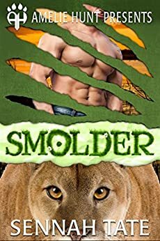 Smolder by Sennah Tate, Amelie Hunt