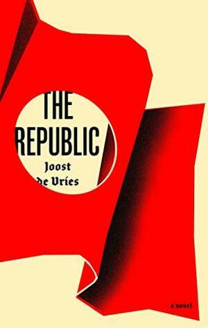 The Republic by Joost de Vries, Jane Hedley-Prole