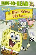 The Bikini Bottom Bike Race by Scott Sonneborn