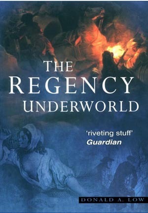 The Regency Underworld, REV by Donald A. Low