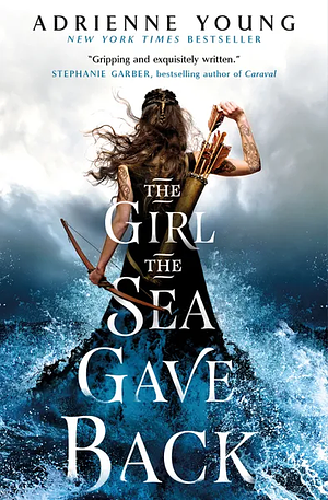 The Girl the Sea Gave Back by Adrienne Young