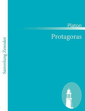 Protagoras: (Prôtagoras) by Plato