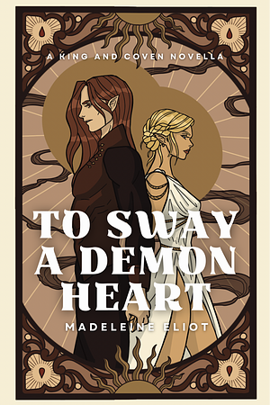 To Sway a Demon Heart by Madeleine Eliot, Madeleine Eliot