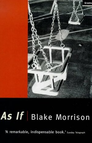 As If by Blake Morrison