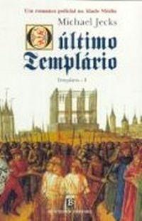 O Último Templário by Michael Jecks