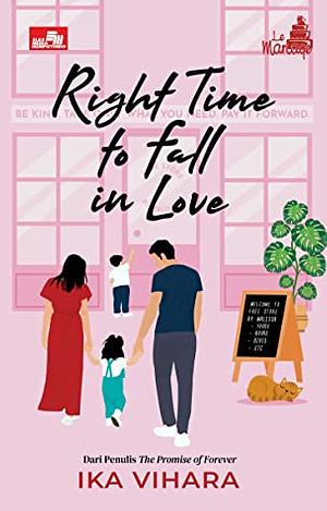 Le Mariage: Right Time To Fall In Love by Ika Vihara