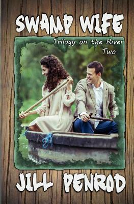 Swamp Wife by Jill Penrod