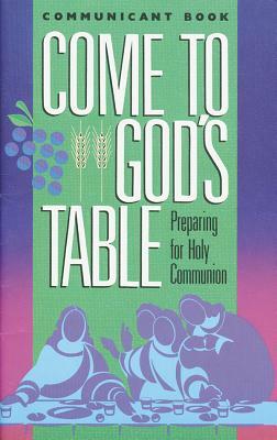 Come to Gods Table Student Boo by Augsburg Fortress Publishing