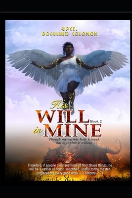 His Will be Mine 2 by Rosalind Solomon