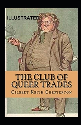 The Club of Queer Trades Illustrated by G.K. Chesterton