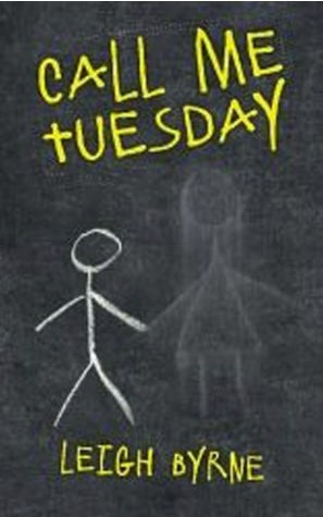 Call Me Tuesday by Leigh Byrne