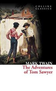 The Adventures of Tom Sawyer (Collins Classics) by Mark Twain