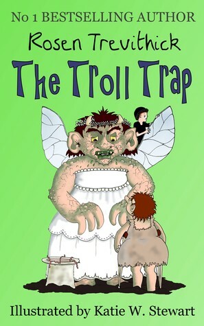 The Troll Trap by Katie W. Stewart, Rosen Trevithick