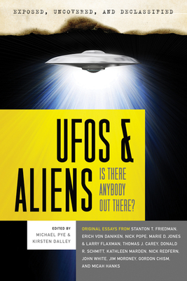 UFOs and Aliens: Is There Anybody Out There? by 