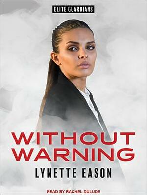 Without Warning by Lynette Eason