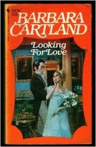 Looking for Love by Barbara Cartland