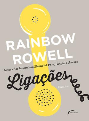 Ligações by Rainbow Rowell