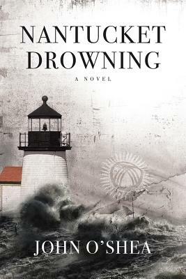 Nantucket Drowning by John O'Shea