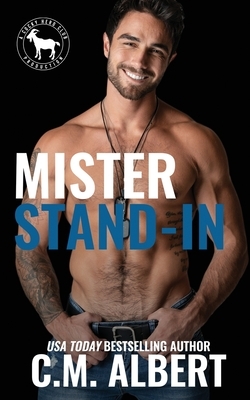 Mister Stand-In by C.M. Albert