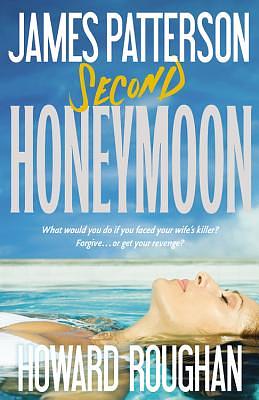 Second Honeymoon by Howard Roughan, James Patterson