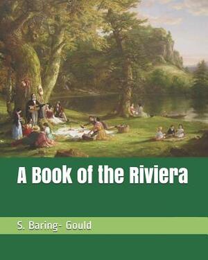 A Book of the Riviera by Sabine Baring Gould