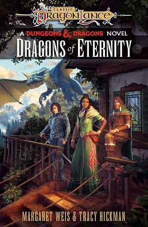 Dragons of Eternity by Tracy Hickman, Margaret Weis