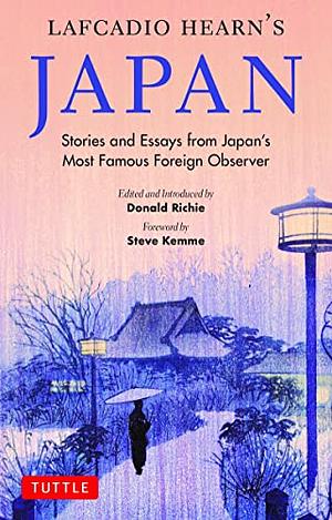 Lafcadio Hearn's Japan: An Anthology of His Writings on the Country and It's People by Lafcadio Hearn