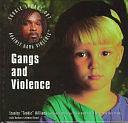 Gangs and Violence by Barbara Cottman Becnel, Stanley Tookie Williams