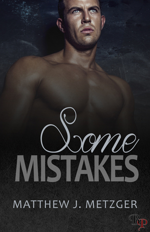 Some Mistakes by Matthew J. Metzger