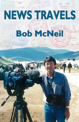 News Travels by Bob McNeil