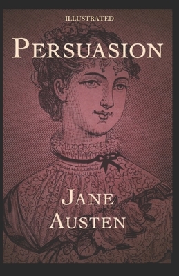 Persuasion Illustrated by Jane Austen