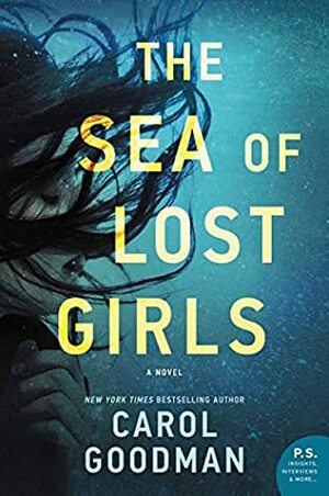 The Sea of Lost Girls by Carol Goodman